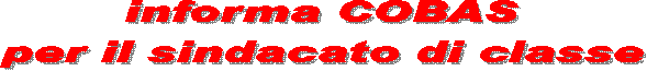 informa COBAS
per il sindacato di classe
